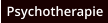 Psychotherapie
