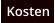 Kosten