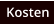 Kosten